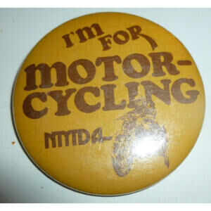 Vintage Pinback 2.25" NMDA‎ I am for Motorcycling Pin
